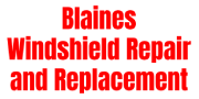 Blaines Windshield Repair and Replacement